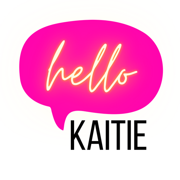 Hello Kaitie